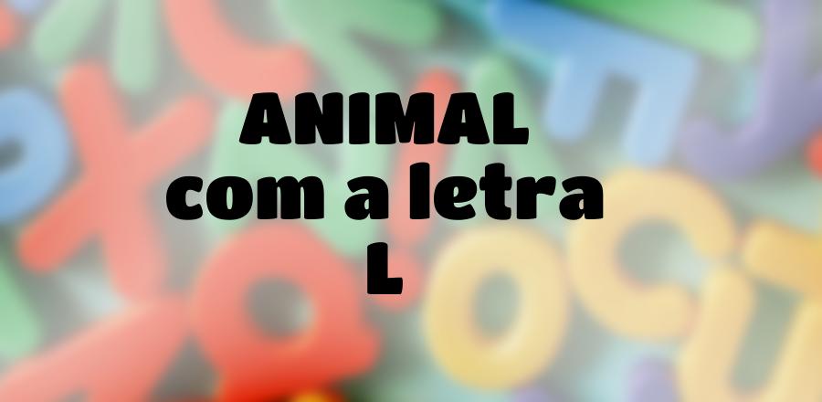 Animal que Começa com a Letra L