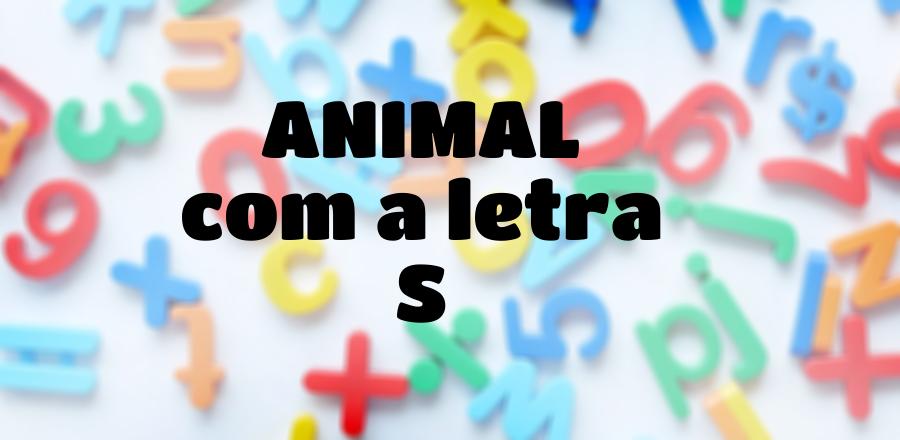 Animal que Começa com a Letra S