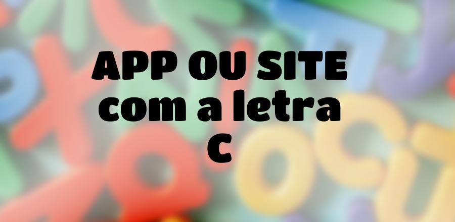 App Ou Site que Começa com a Letra C
