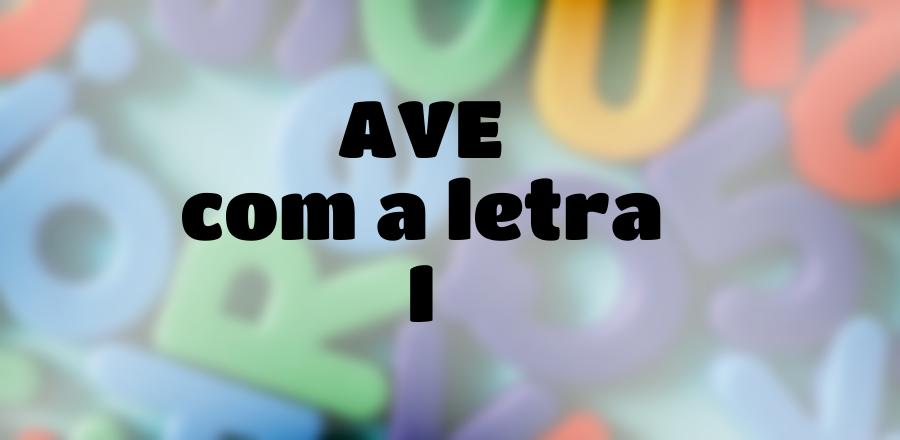 Ave que Começa com a Letra I