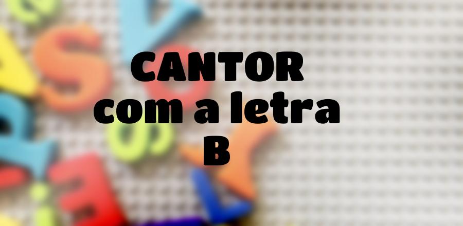Cantor que Começa com a Letra B