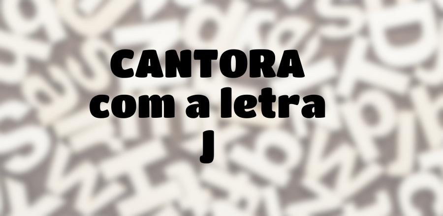 Cantora que Começa com a Letra J