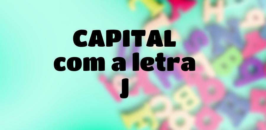 Capital que Começa com a Letra J