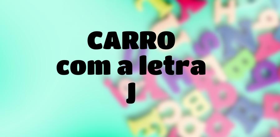 Carro que Começa com a Letra J