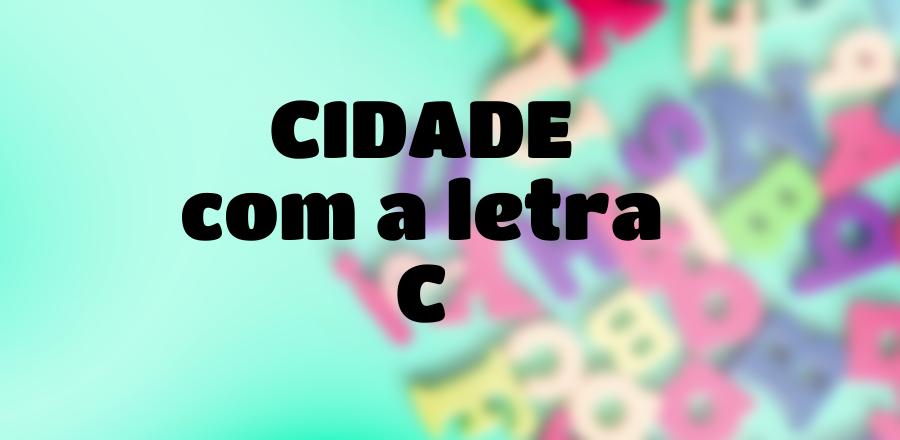 Cidade que Começa com a Letra C
