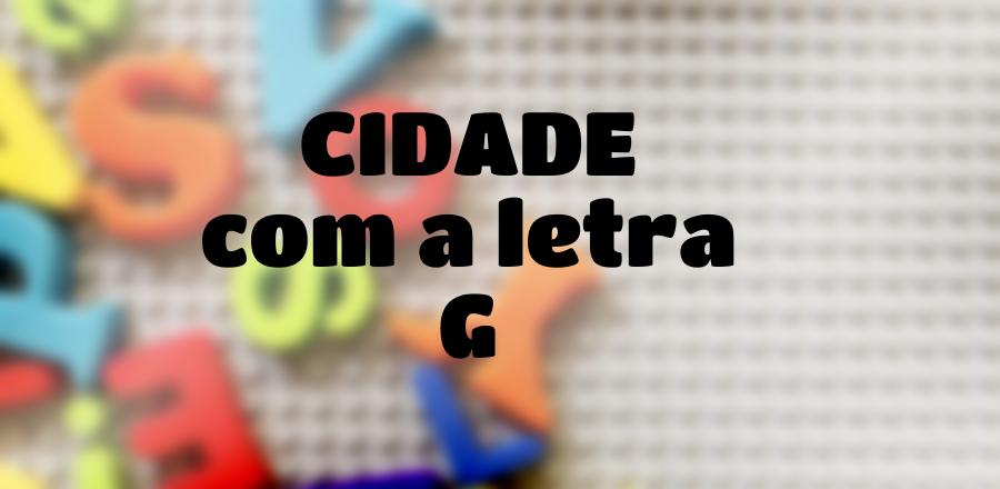 Cidade que Começa com a Letra G