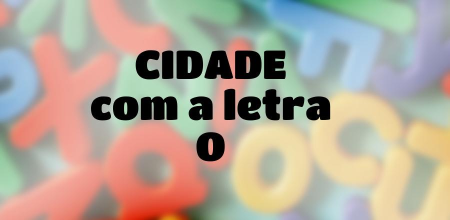 Cidade que Começa com a Letra O