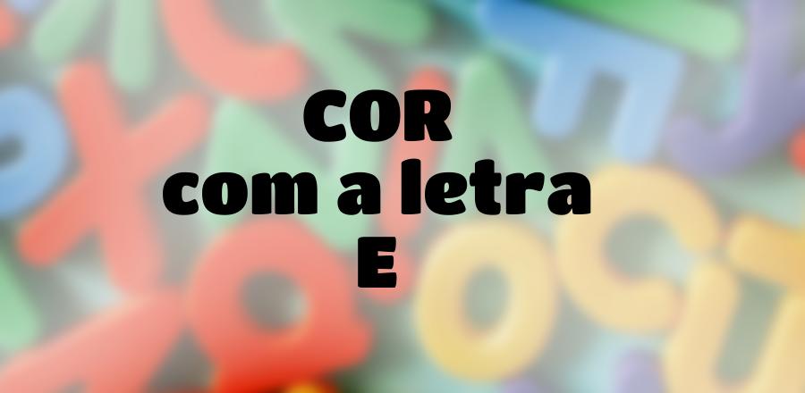 Cor que Começa com a Letra E
