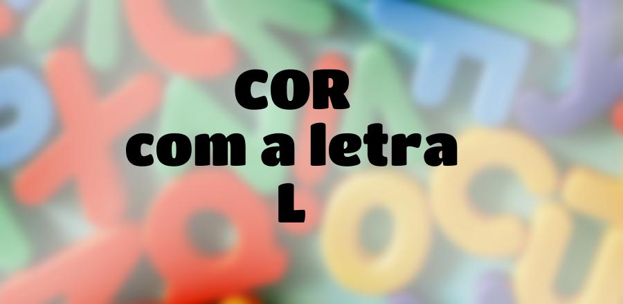 Cor que Começa com a Letra L