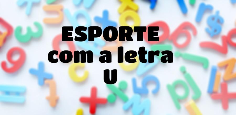 Esporte que Começa com a Letra U