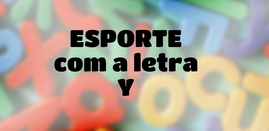 Esporte que Começa com a Letra Y