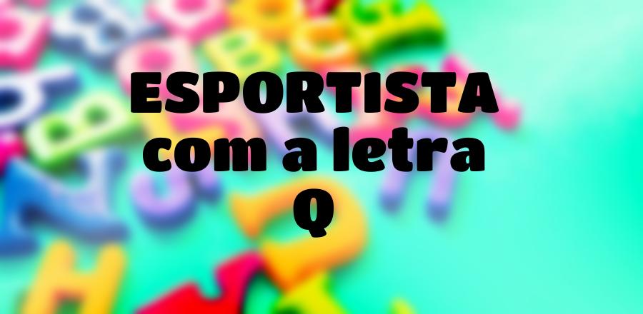 Esportista que Começa com a Letra Q