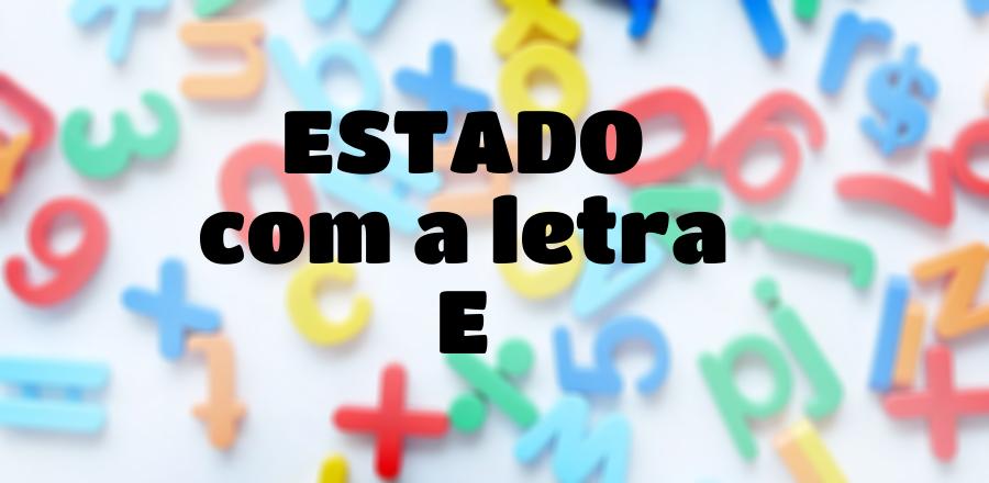 Estado que Começa com a Letra E