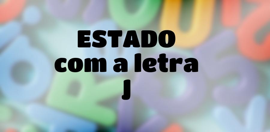 Estado que Começa com a Letra J