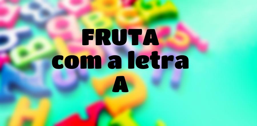 Fruta que Começa com a Letra A