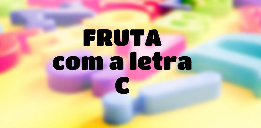 Fruta que Começa com a Letra C