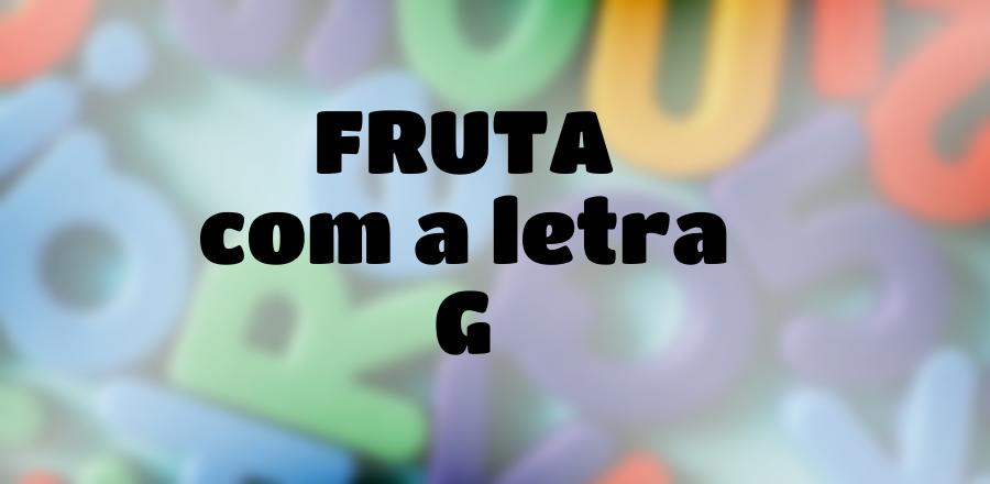 Fruta que Começa com a Letra G