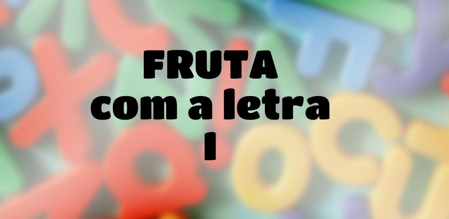 Fruta que Começa com a Letra I