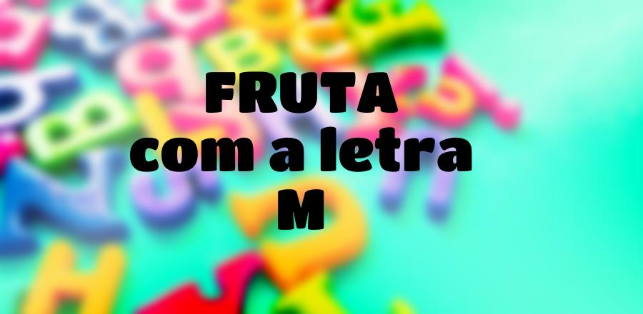 Fruta que Começa com a Letra M
