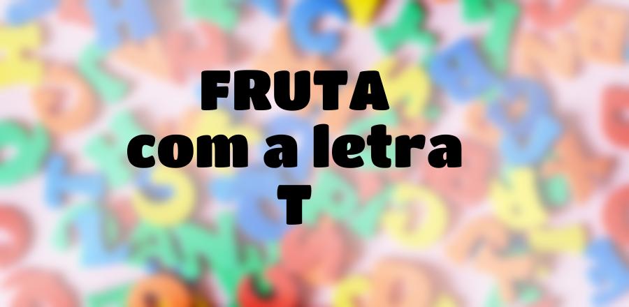 Fruta que Começa com a Letra T