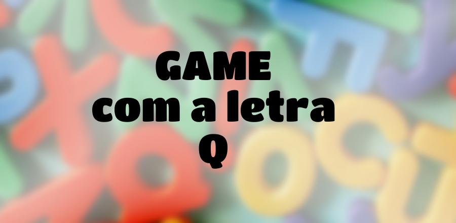 Game que Começa com a Letra Q