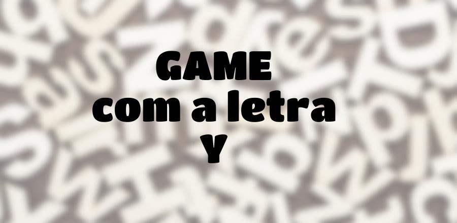 Game que Começa com a Letra Y