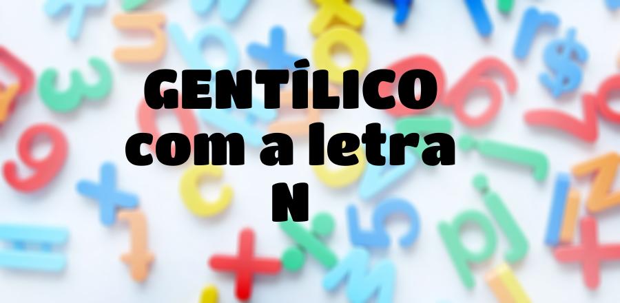 Gentílico que Começa com a Letra N
