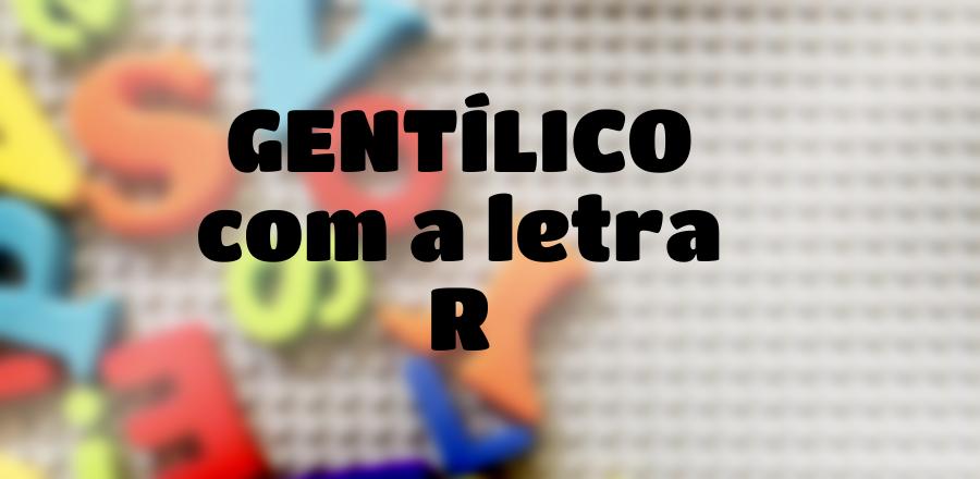 Gentílico que Começa com a Letra R