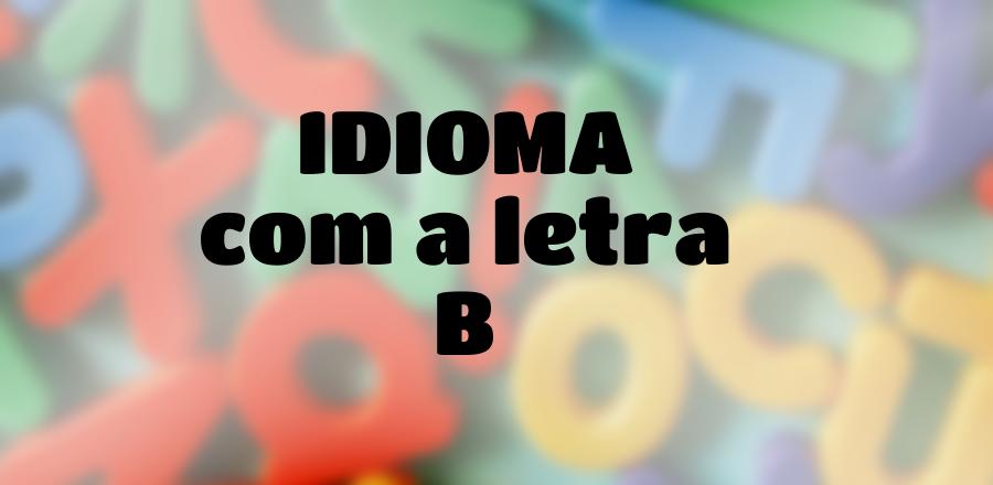 Idioma que Começa com a Letra B