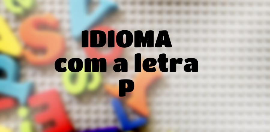 Idioma que Começa com a Letra P