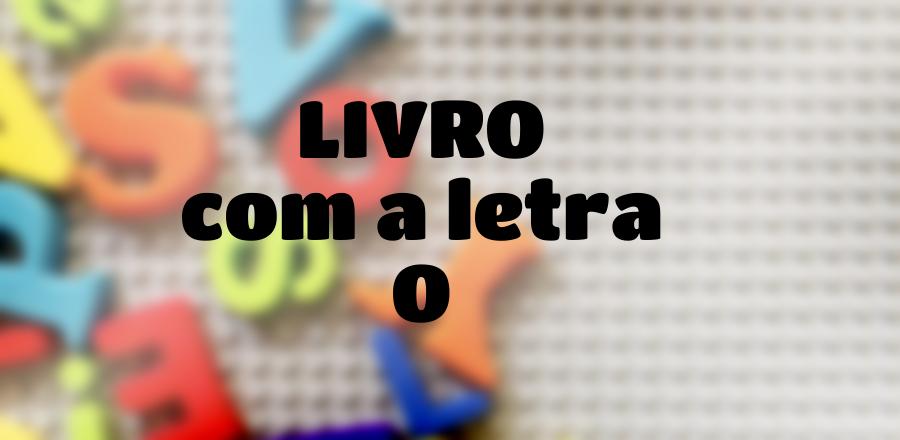 Livro que Começa com a Letra O