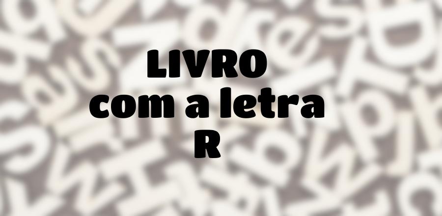 Livro que Começa com a Letra R