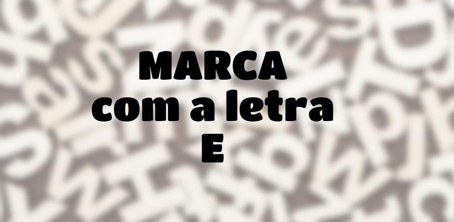 Marca que Começa com a Letra E