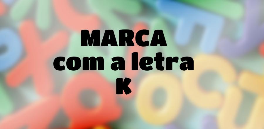 Marca que Começa com a Letra K