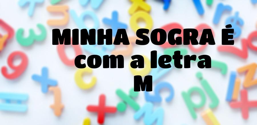 Minha Sogra É que Começa com a Letra M