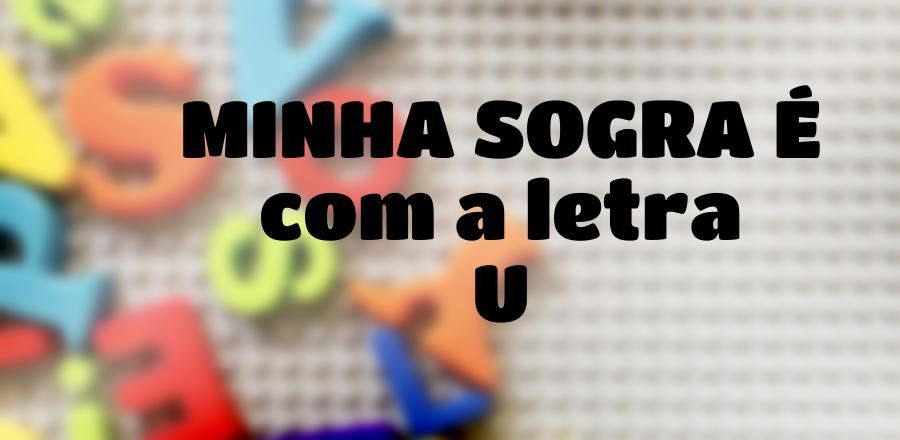 Minha Sogra É que Começa com a Letra U