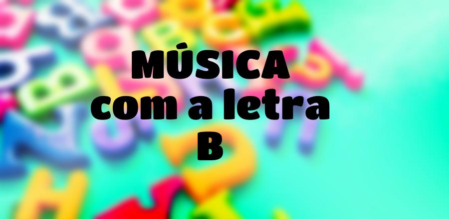 Música que Começa com a Letra B