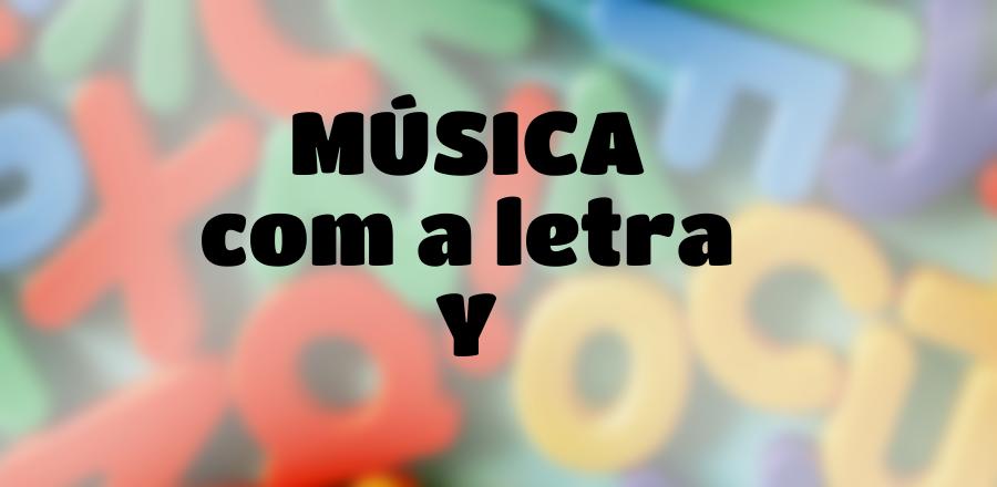Música que Começa com a Letra Y