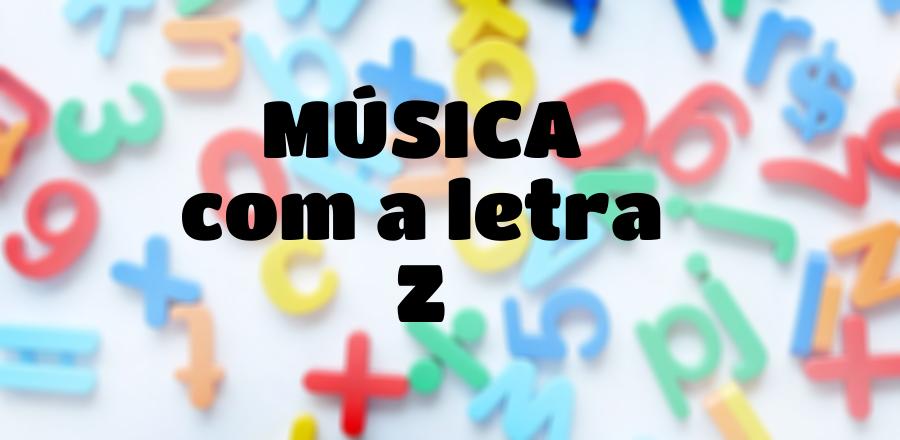 Música que Começa com a Letra Z