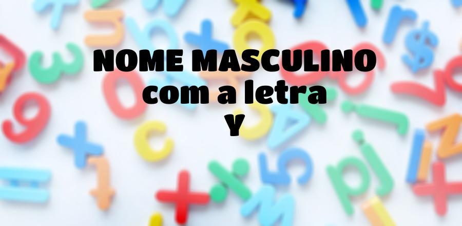 Nome Masculino que Começa com a Letra Y