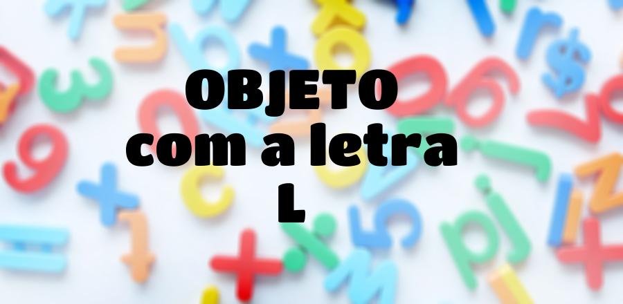Objeto que Começa com a Letra L