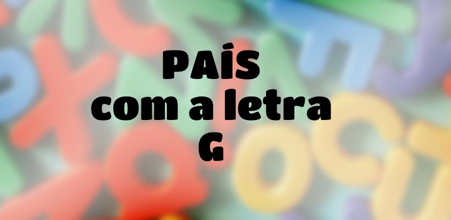 País que Começa com a Letra G
