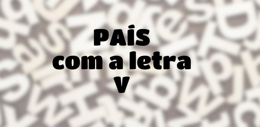 País que Começa com a Letra V