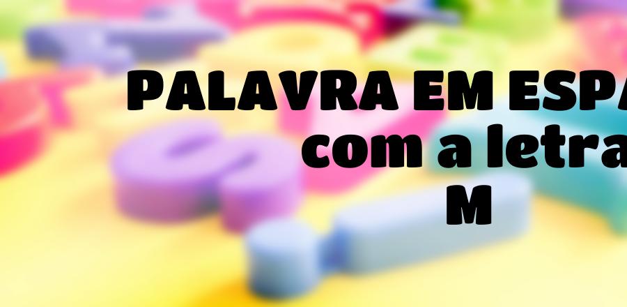 Palavra Em Espanhol que Começa com a Letra M