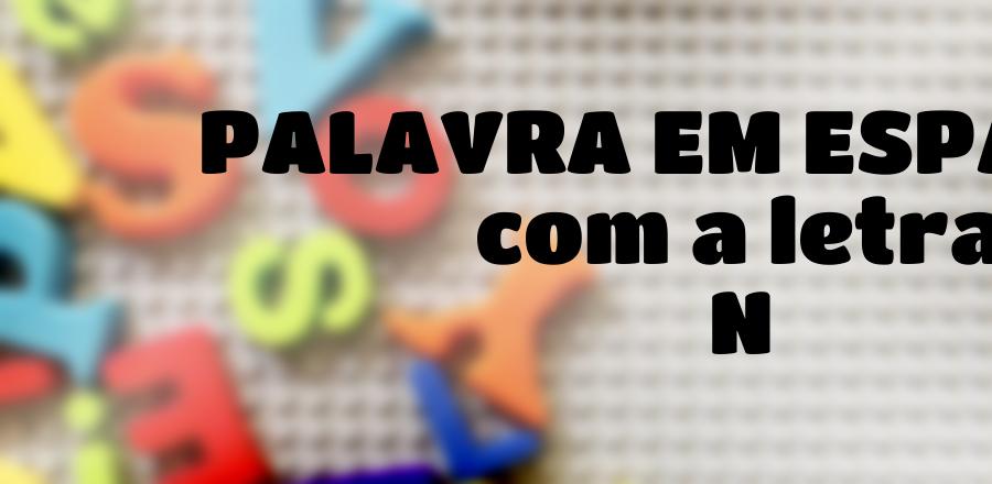 Palavra Em Espanhol que Começa com a Letra N