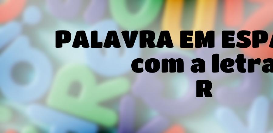 Palavra Em Espanhol que Começa com a Letra R