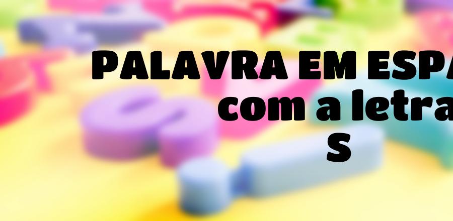 Palavra Em Espanhol que Começa com a Letra S