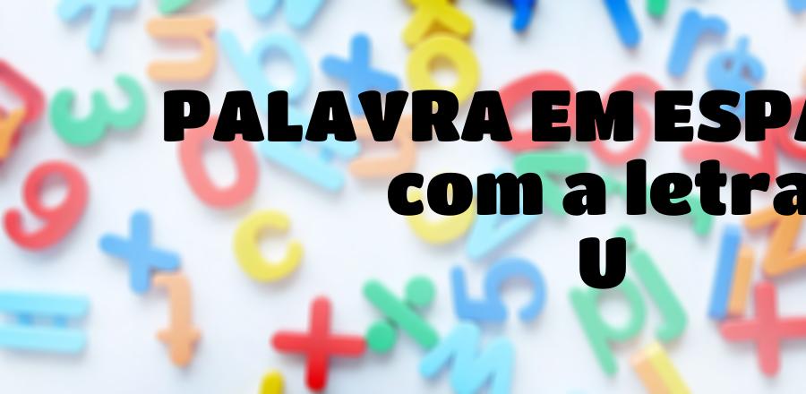 Palavra Em Espanhol que Começa com a Letra U