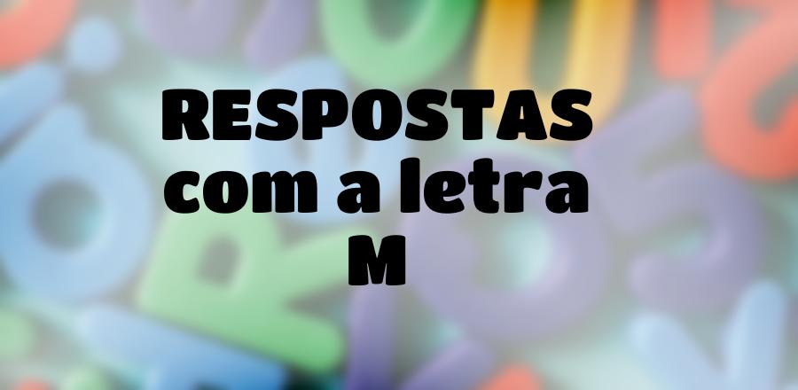 Stop! Respostas com a letra M