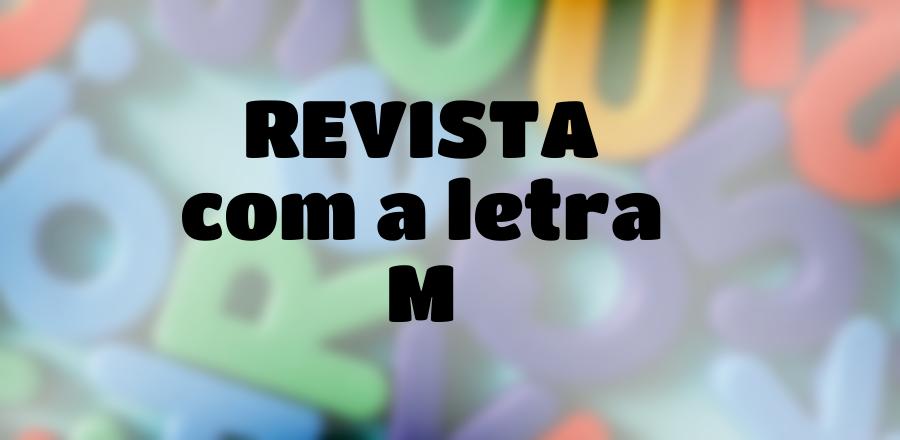 Revista que Começa com a Letra M